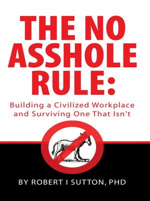 cover image of The No Asshole Rule